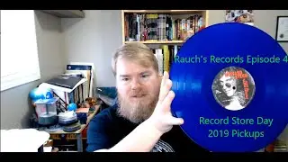 Rauch's Records Episode 4 (Record Store Day 2019 Pickups)