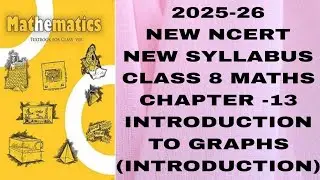 CLASS 8 MATHS# CHAPTER -13 #INTRODUCTION TO GRAPHS (INTRODUCTION) NEW NCERT# NEW SYLLABUS 