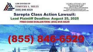 Sarepta Class Action Lawsuit: Lead Plaintiff Deadline: August 25, 2025