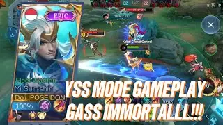 YSS MODE GAMEPLAY!!! GASSS IMMORTAL!! - Mobile Legends