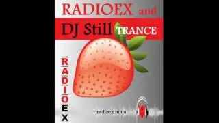 Прямая трансляция  RADIOEX UA 20:00-22:00 Kиев, Dj Still - Земляничка 100% Энергетический продукт.