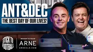 Ant & Dec: Roy to the Jungle, Newcastle Love & TV Secrets | Stick to Football EP 113