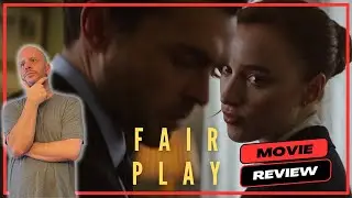 FAIR PLAY (Netflix, 2023) Movie Review - Spoiler Free