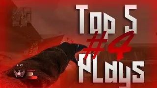 Top 5 Plays #4 (Crazy Reload Nacs!)