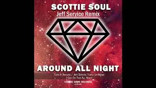 Scottie Soul  - Turn It Around (Jeff Service Turnt Up Remix) -   CGR002