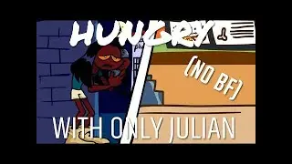 Hungry BUT with only Julian Cover (NO BF) - FNF MODS/Gameplay