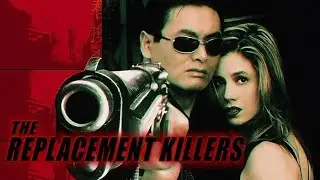 The Replacement Killers (1998) Movie | Kenneth Tsang,Michael Rooker,Mira Sorvino |Review & Facts