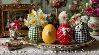 Handmade Gingham Easter Decor | Vintage Farmhouse DIY Ideas with Timeless Charm