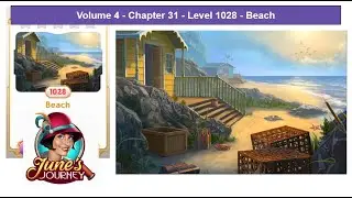 June's Journey - Volume 4 - Chapter 31 - Level 1028 - Beach (Complete Gameplay, in order)