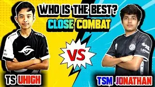 TS Uhigh🇲🇾 Vs Jonathan | Who is the Best Close Combat? | Pubg Mobile