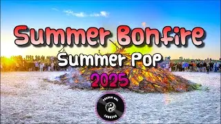 Dragon Owl Records | Summer Pop | Summer Bonfire