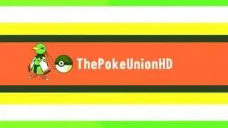 [TPU] ThePokeUnionHD Intro by KidNuzlockeHD