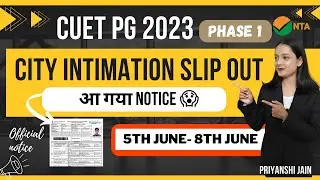 CUET PG 2023 City Intimation Slip is out | Phase 1 | Big update | Priyanshi Jain | Forensic Science