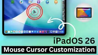 iPadOS 26 Mouse Cursor Customization : Arrow Pointer, Faster Scroll, Real Desktop Feel