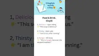 3 English Words a Day | Day 5: Delicious, Thirsty, Hungry (Food & Drink) #DailyEnglish #FoodAndDrink