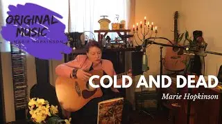 Cold and Dead - original Marie Hopkinson 2018
