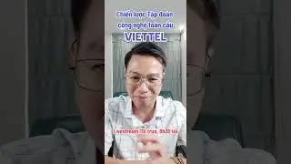 Viettel chiến lược Tập đo&agrave;n c&ocirc;ng nghệ to&agrave;n cầu VGI VTP CTR VTK LAV Invest