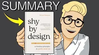 Shy by Design: How To Make Friends & Convince People as an Introvert (Book Summary) 🙈