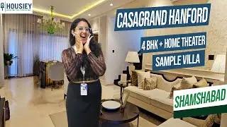 Casagrand Hanford Villas Hyderabad | Luxurious 4BHK Villa In Mamidipally Shamshabad