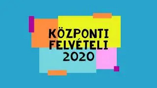 Központi felvételi - 8. osztály - 2020