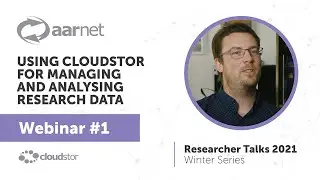 Researcher Talks Winter Series: Using CloudStor for Managing and Analysing Research Data
