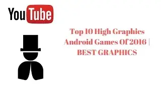 Top 10 High Graphics Android Games Of 2016 | BEST GRAPHICS