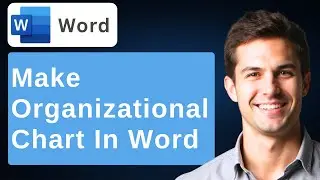 How To Make Organizational Chart In Microsoft Word [2026 Guide]