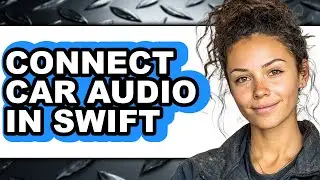 How to Connect Car Audio in Swift (full Guide)