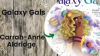 Galaxy Gals - Carrah-Anne Aldridge //Adult Colouring Book Flip Through