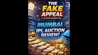 The Fake Appeal: IPL 2026 Auction Review --- Mumbai