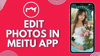 Как редактировать фотографии в приложении Meitu в 2026 году?