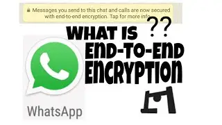 What Is Whatsapp Messenger's end-to-end Encryption Feature | New Feature 2016