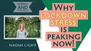 Why lockdown stress is peaking now!