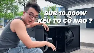 Loa si&ecirc;u trầm 10.000w - Z57 của PSD k&ecirc;u to cỡ n&agrave;o !? 