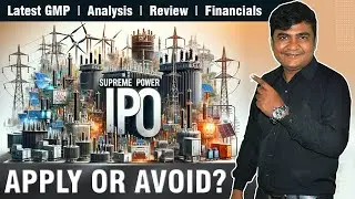Supreme Power Equipment IPO Review Latest GMP | Supreme Power Equipment IPO Apply or Not?