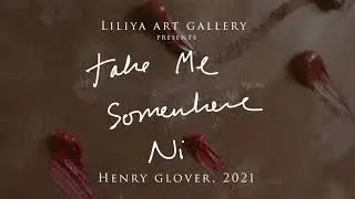 Henry Glover -  A short film 'Take Me Somewhere Nice' 2021