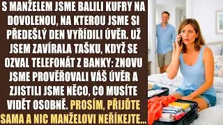 S manželem jsme balili kufry na dovolenou, na kterou jsme si přede&scaron;l&yacute; den vyř&iacute;dili &uacute;věr. Už jsem...