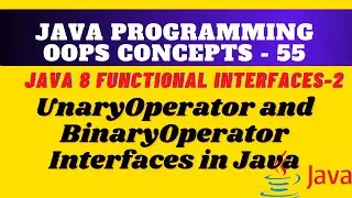 Functional Interfaces in Java|| What is UnaryOperator and BinaryOperator interfaces in Java? Coding.