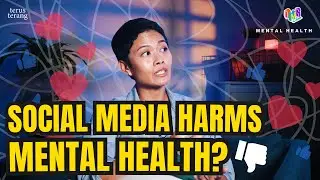 Social Media Harms Mental Health 😵&zwj;💫 | Terus Terang Ep 3