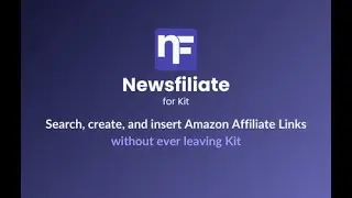 The Newsfiliate Browser Extension - Amazon Affiliate Program Directly Inside Kit.com