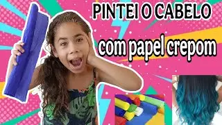 PINTEI MEU CABELO COM PAPEL CREPOM* pintando o cabelo de azul com papel crepom