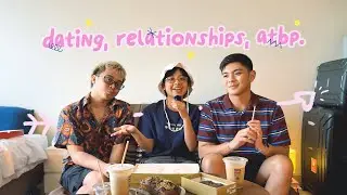 dating, relationships, atbp. (ft. kim bejerano and lyndon kyle)