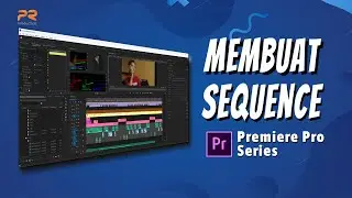 How to Create a Sequence in Adobe Premiere Pro | Premiere Pro Series #5