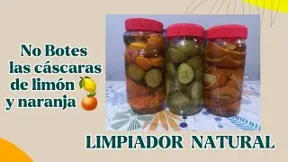NO TIRES LAS CÁSCARAS DE LIMÓN Y NARANJA, PREPARÁ UN LIMPIADOR MULTIUSOS NATURAL 🍊🍊🍋🍋🍊🍊🍋🍋