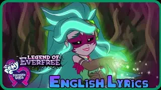 We Will Stand For Everfree | MLP EG The Legend Of Everfree | Lyrics 