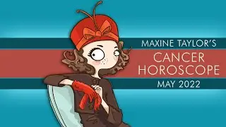 Cancer May 2022 Astrology Horoscope Forecast