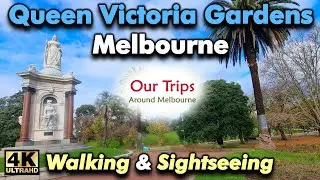 QUEEN VICTORIA GARDENS PEACEFUL WALKING TOUR EXPLORING THE CITY OF MELBOURNE VICTORIA AUSTRALIA