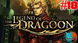 Finally Face to Face With Emperor Diaz | The Legend of Dragoon | Part 18