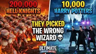 200,000 Hell Knights vs 10,000 Harry Potters… They Picked the WRONG Wizard 💀