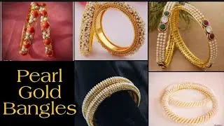 Pearl gold bangles design# gold jewellery# gold bangles#pearl bangles#22kt gold